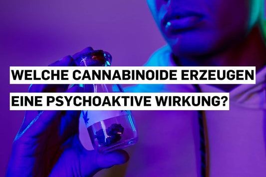 Welche Cannabinoide erzeugen eine psychoaktive 